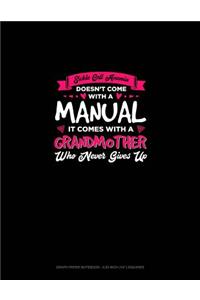 Sickle Cell Anemia Doesn't Come with a Manual It Comes with a Grandmom Who Never Gives Up