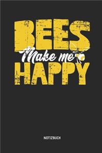 Bees Make Me Happy - Notizbuch