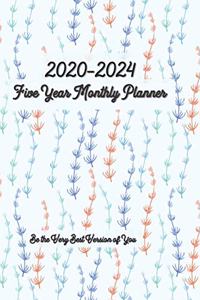 2020-2024 Five Year Monthly Planner Be the Very Best Version of You 6x9