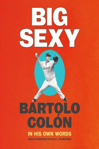 Big Sexy Lib/E