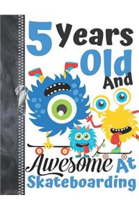 5 Years Old And Awesome At Skateboarding