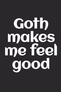 Goth Makes Me Feel Good