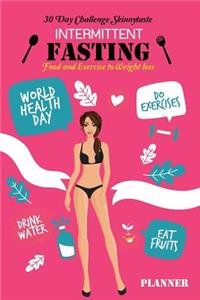 30 Day Challenge Skinnytaste Intermittent Fasting Food and Exercise to Weight loss