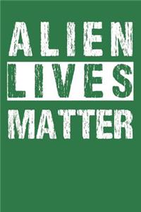 Alien Lives Matter