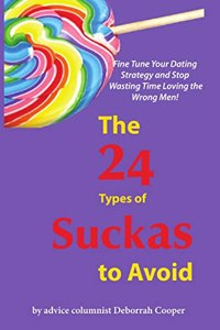 24 Types of Suckas to Avoid