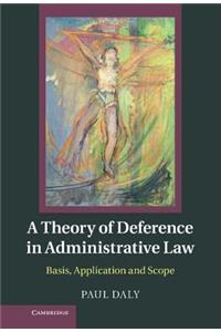 Theory of Deference in Administrative Law