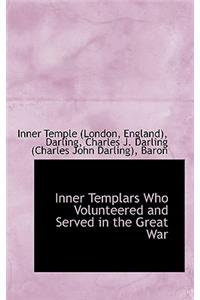 Inner Templars Who Volunteered and Served in the Great War