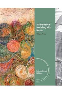 Mathematical Modeling with Maple, International Edition