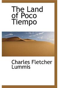 The Land of Poco Tiempo