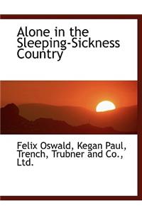 Alone in the Sleeping-Sickness Country