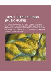 Tupac Shakur Songs (Music Guide)