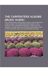 The Carpenters Albums (Music Guide)