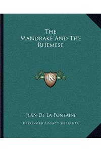 The Mandrake and the Rhemese