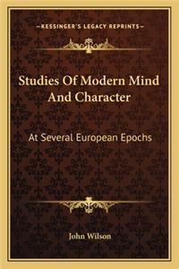 Studies of Modern Mind and Character
