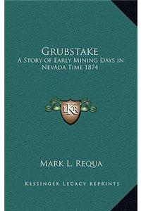Grubstake