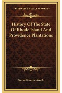 History Of The State Of Rhode Island And Providence Plantations