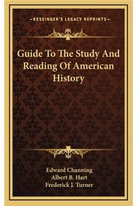 Guide To The Study And Reading Of American History