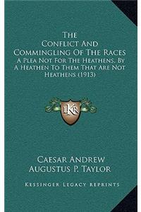 The Conflict and Commingling of the Races