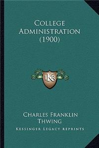 College Administration (1900)