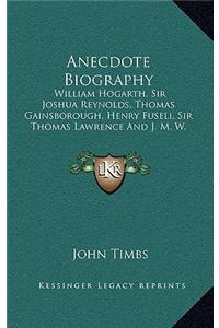 Anecdote Biography