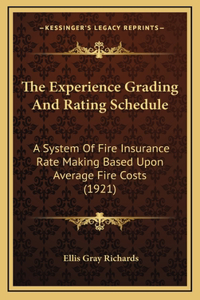 The Experience Grading and Rating Schedule