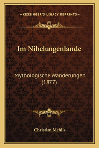 Im Nibelungenlande