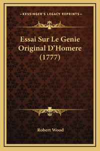 Essai Sur Le Genie Original D'Homere (1777)