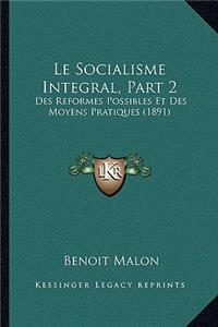 Socialisme Integral, Part 2