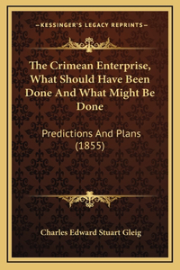 The Crimean Enterprise, What Should Have Been Done And What Might Be Done