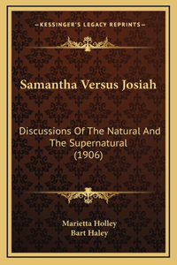 Samantha Versus Josiah