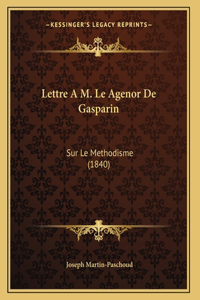 Lettre A M. Le Agenor De Gasparin
