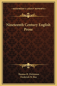 Nineteenth Century English Prose