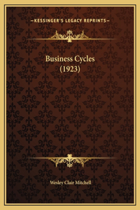 Business Cycles (1923)