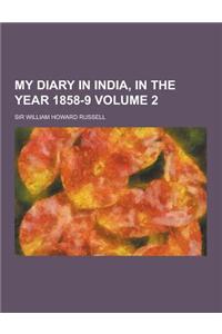 My Diary in India, in the Year 1858-9 Volume 2