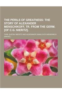 The Perils of Greatness