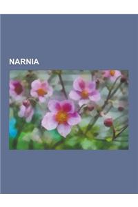 Narnia: C. S. Lewis, Die Welt Von Narnia, Die Chroniken Von Narnia: Der Konig Von Narnia, Die Chroniken Von Narnia: Prinz Kasp