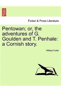 Pentowan; Or, the Adventures of G. Goulden and T. Penhale