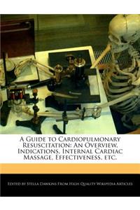 A Guide to Cardiopulmonary Resuscitation