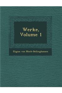 Werke, Volume 1