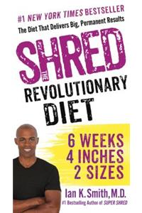 Shred: The Revolutionary Diet