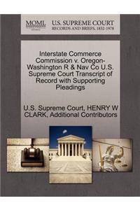 Interstate Commerce Commission V. Oregon-Washington R & Nav Co U.S. Supreme Court Transcript of Record with Supporting Pleadings