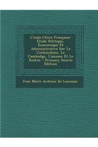 L'Indo-Chine Francaise