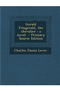 Gerald Fitzgerald, the Chevalier