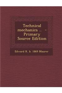 Technical Mechanics ..