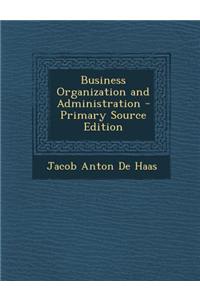 Business Organization and Administration