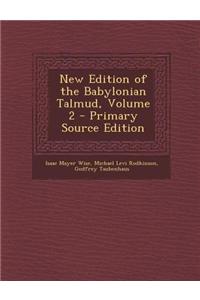 New Edition of the Babylonian Talmud, Volume 2