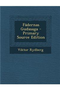 Fadernas Gudasaga - Primary Source Edition