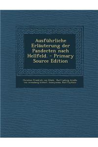 Ausfuhrliche Erlauterung Der Pandecten Nach Hellfeld.