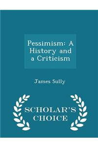 Pessimism
