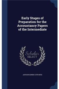 Early Stages of Preparation for the Accountancy Papers of the Intermediate